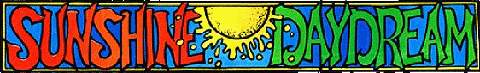 This sticker was on the side window of one of the Tortoise busses. Aside from being the line of a Grateful Dead song, this also always summed up the feeling of a really good trip.